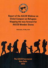 Report of the AALCO Webinar on Global Compact on Refugees : Mapping the way forward for AALCO Member States