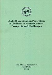 Report of the AALCO Webinar on Protection of Civilians in Armed Conflict : Prospects and Challenges