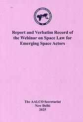 Report and Verbatim Record of the Webinar on Space Law for Emerging Space Actors